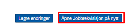 Bildet viser hvordan knappen "åpne jobbrekvisisjon på nytt" ser ut.