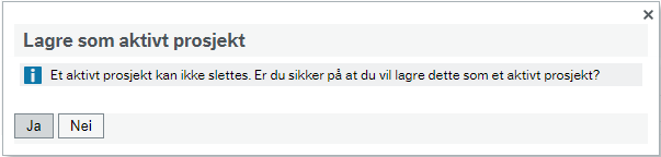 Skjermbilde viser et varsel som sier Lagre som aktivt prosjekt.