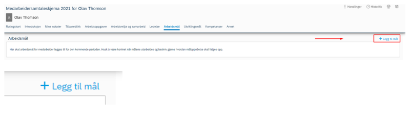Skjermbilde av hvor du finner seksjonen "Arbeidsmål" og "legg til mål"..