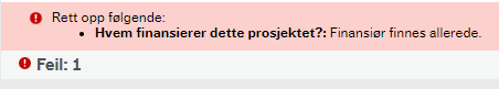 Feilmeldinger sier «Hvem finansierer dette prosjektet? Finansiør finnes allerede.»
