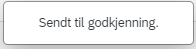 Bildet viser melding sendt til godkjenning