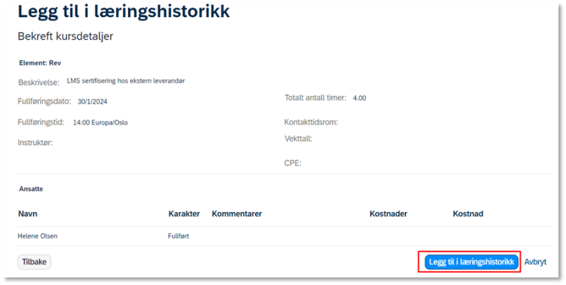 Bildet viser knappen Legg til læringshistorikk under Legg til læringshistorikk
