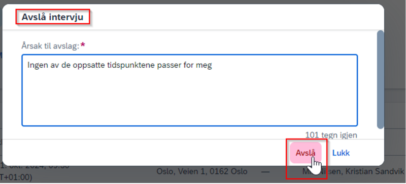 Bilde som viser hvor kandidat legger til kommentar om hvorfor intervjuet blir avslått.