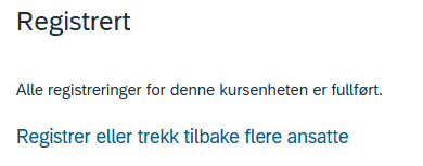 Bildet viser bekreftelse på at ansatt er registrert på kurset lenger.