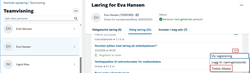 Bildet viser trepunktsmenyen og valget Trekke tilbake på den ansatte under Teamvisning.