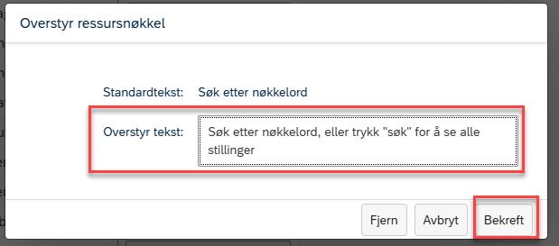Bildet viser feltet for Overstyr tekst og valget Bekreft