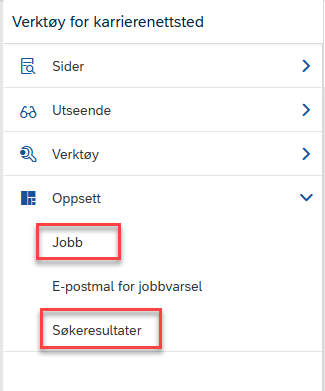 Bildet viser menypunktet Oppsett med underpunktene Jobb og Søkeresultater