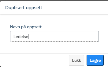 Bildet viser feltet hvor du legger inn navn på nytt eller duplisert oppsett