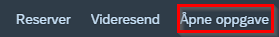 bilde som viser knappen åpne oppgave