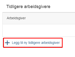 Skjermbilde av knapp for "Legg til ny tidligere arbeidsgiver".