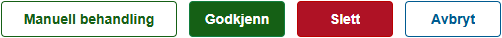 Bildet viser handlingsknapper ved behandling av skjema