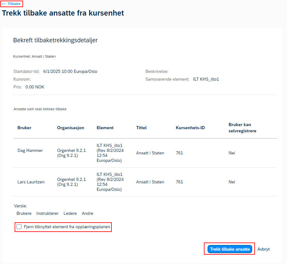 Bildet viser Trekk tilbake ansatt knapp og valget Fjern tilknyttede element fra opplæringsplanen