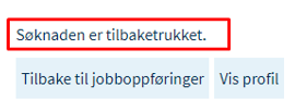 Bildet viser bekreftelse på trukket søknad.