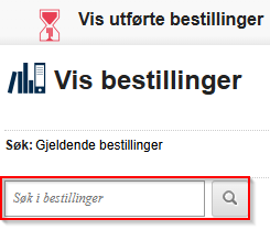 Søk opp bestillingene som er utført ved å søke på bruker eller rolle.